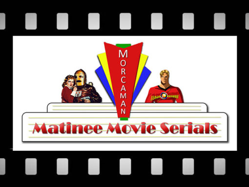 Matinee Movie Serials