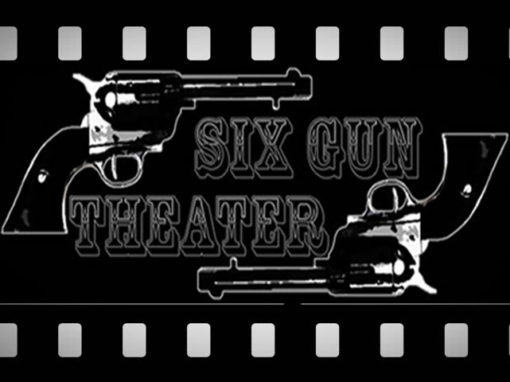 Six Gun Theater