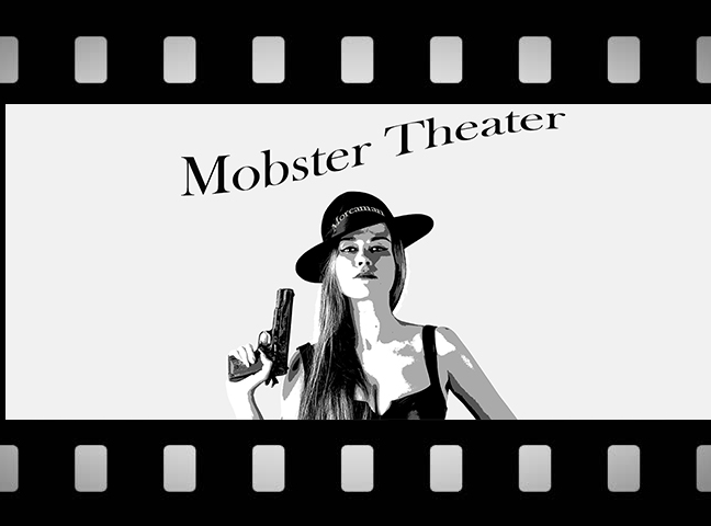 Mobster Theater